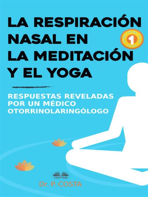 Title details for La Respiración Nasal En La Meditación Y El Yoga by Dr. P. COSTA - Available